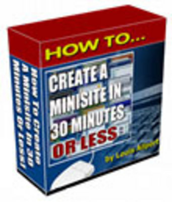 Product picture How to Create a Minisite in 30 Minutes or Less